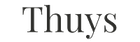 Thuys